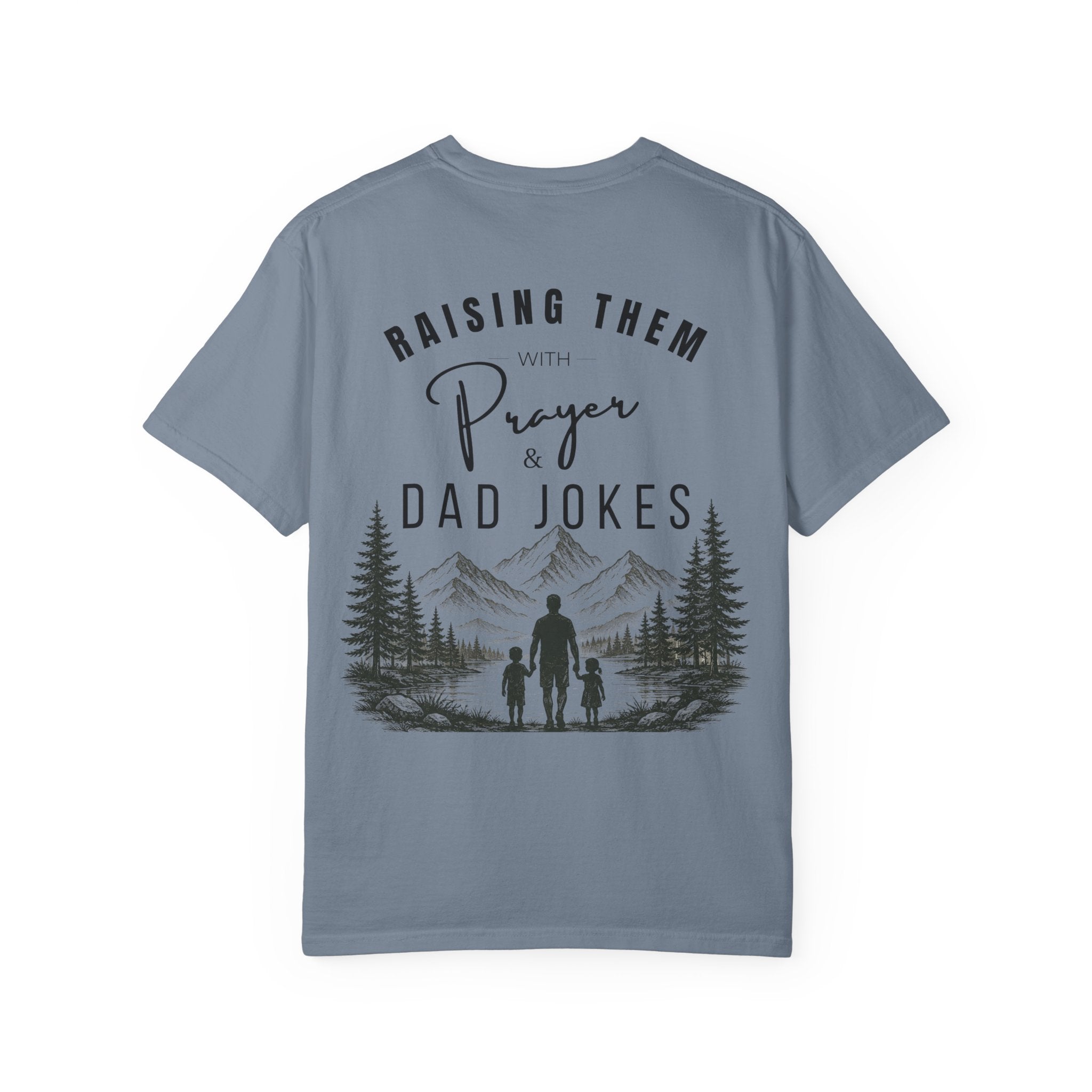 Raising Them With Prayer & Dad Jokes Comfort Colors® Shirt | Christian Dad Gift | Faith-Based Father's Day Tee