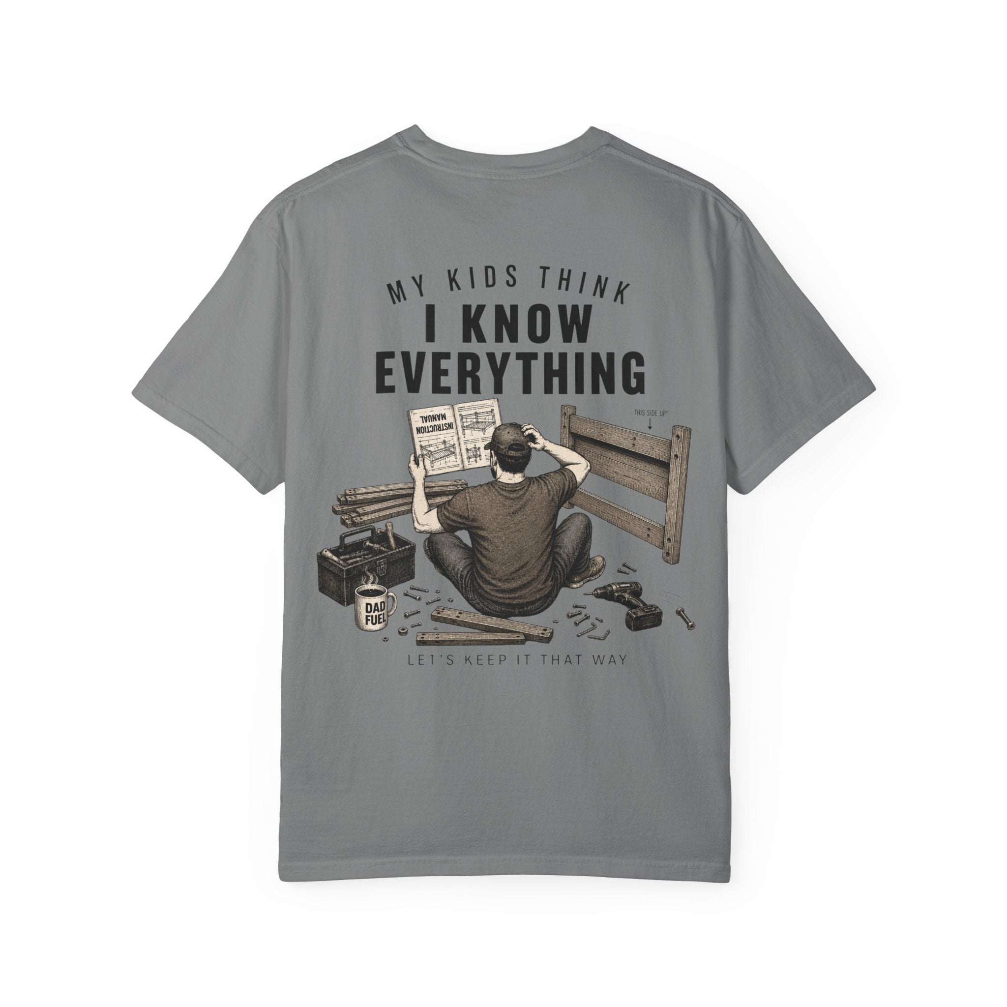 Funny Dad Shirt – My Kids Think I Know Everything, Let's Keep It That Way