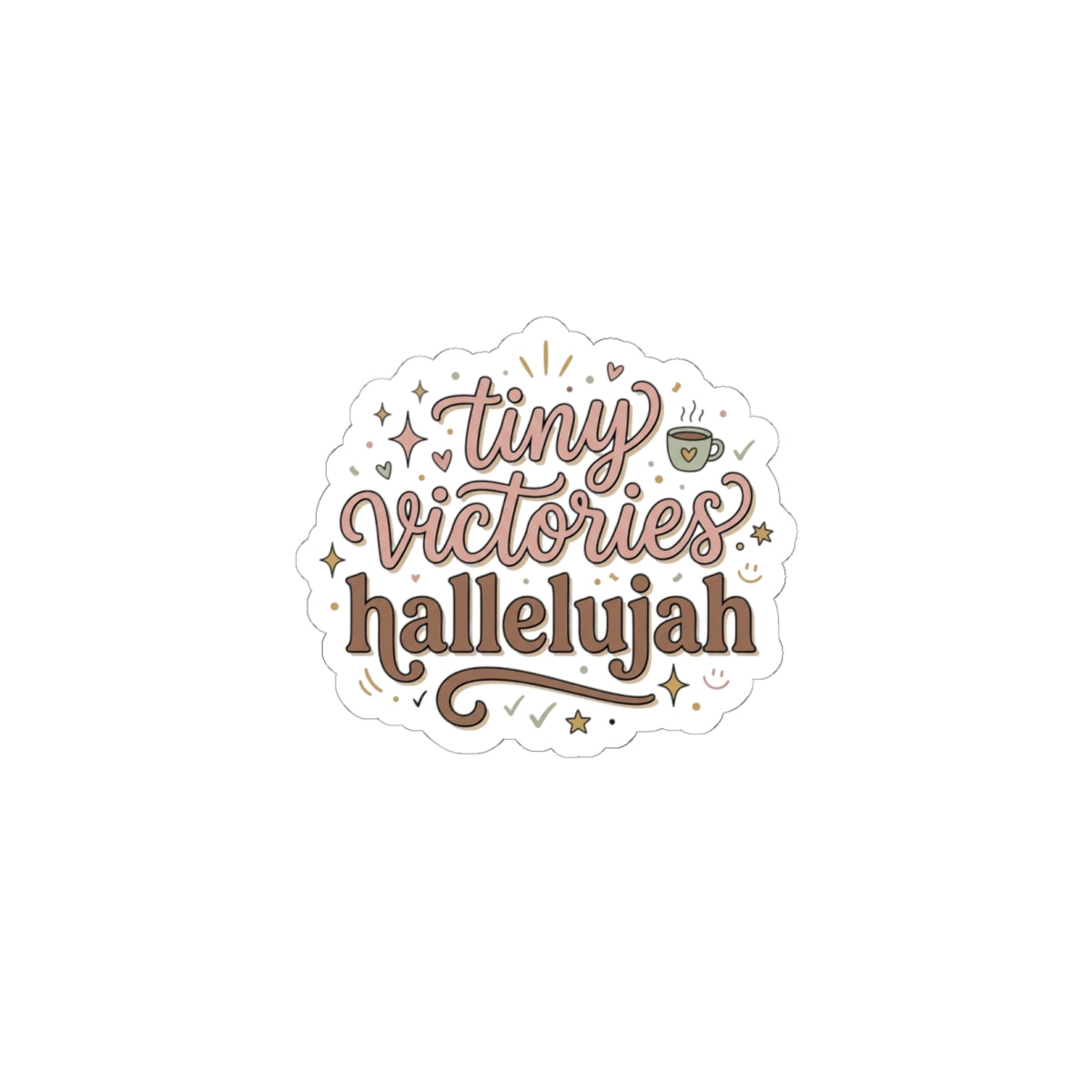 Tiny Victories Hallelujah Kiss-Cut Sticker | everything hallelujah, micro-joy
