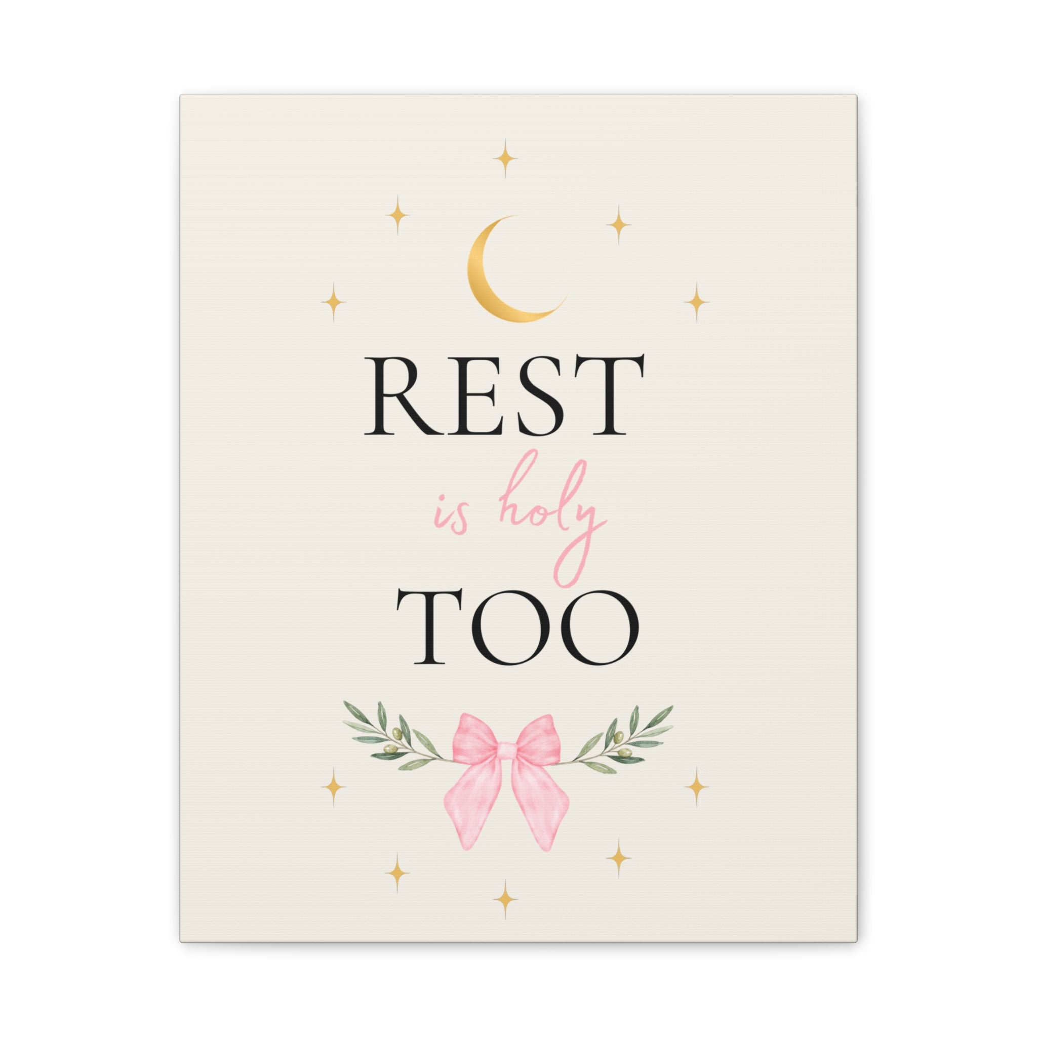 Rest Is Holy Too Inspirational Canvas – Faith Based Wall Decor