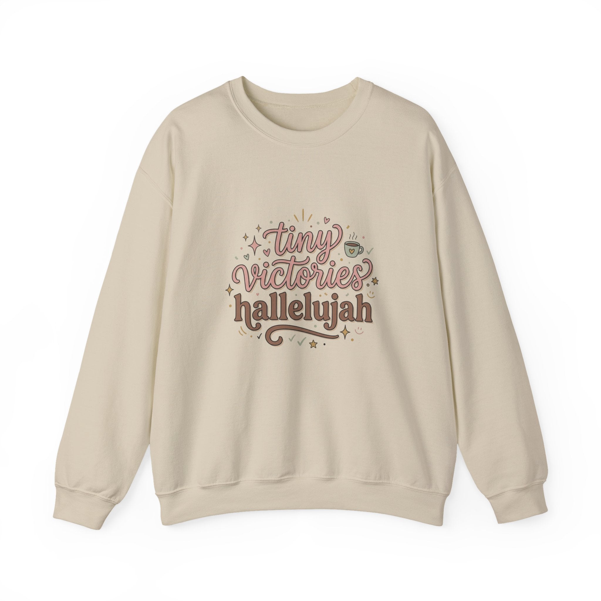 tiny victories hallelujah Sweatshirt | Everything Hallelujah, gratitude humor