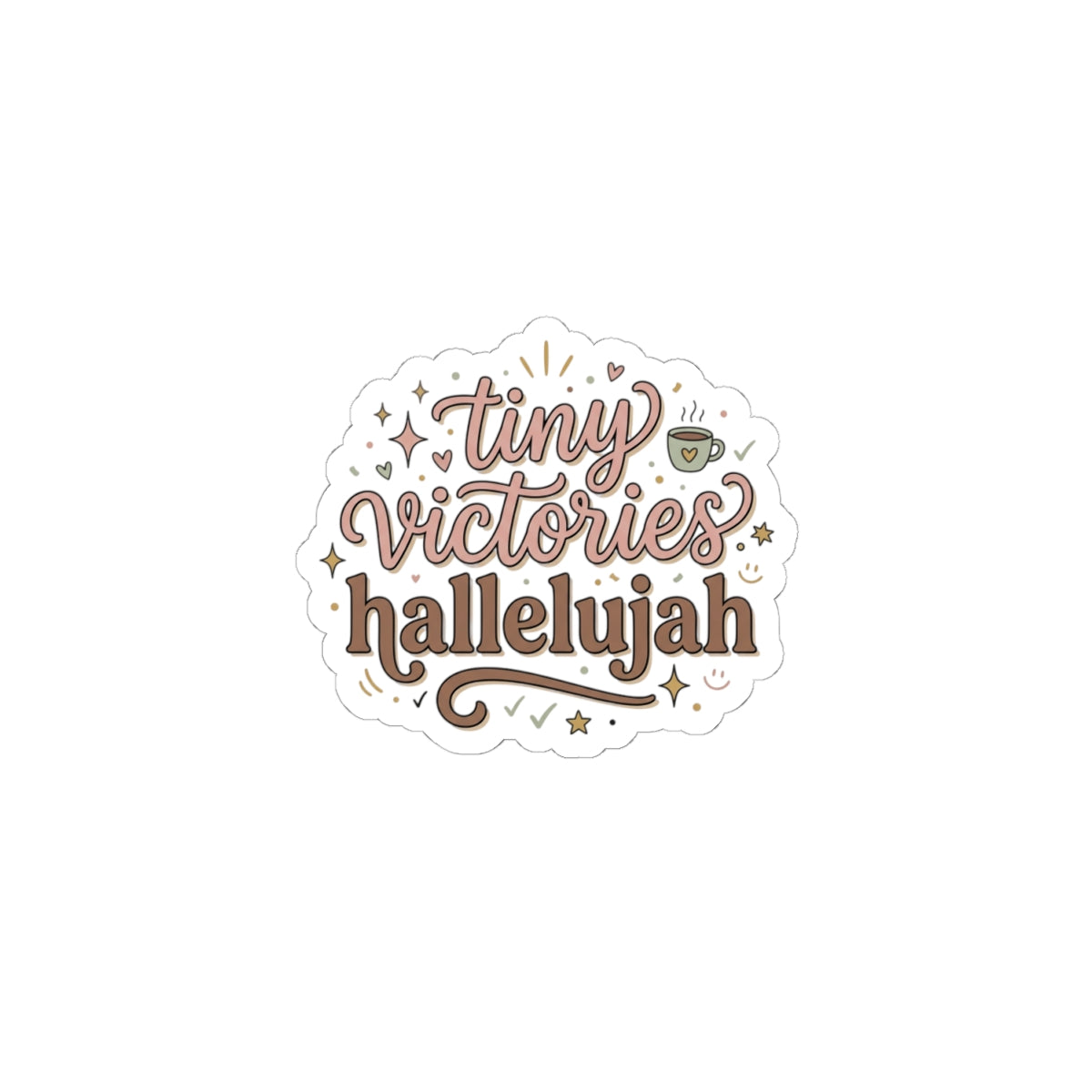 Tiny Victories Hallelujah Kiss-Cut Sticker | everything hallelujah, micro-joy