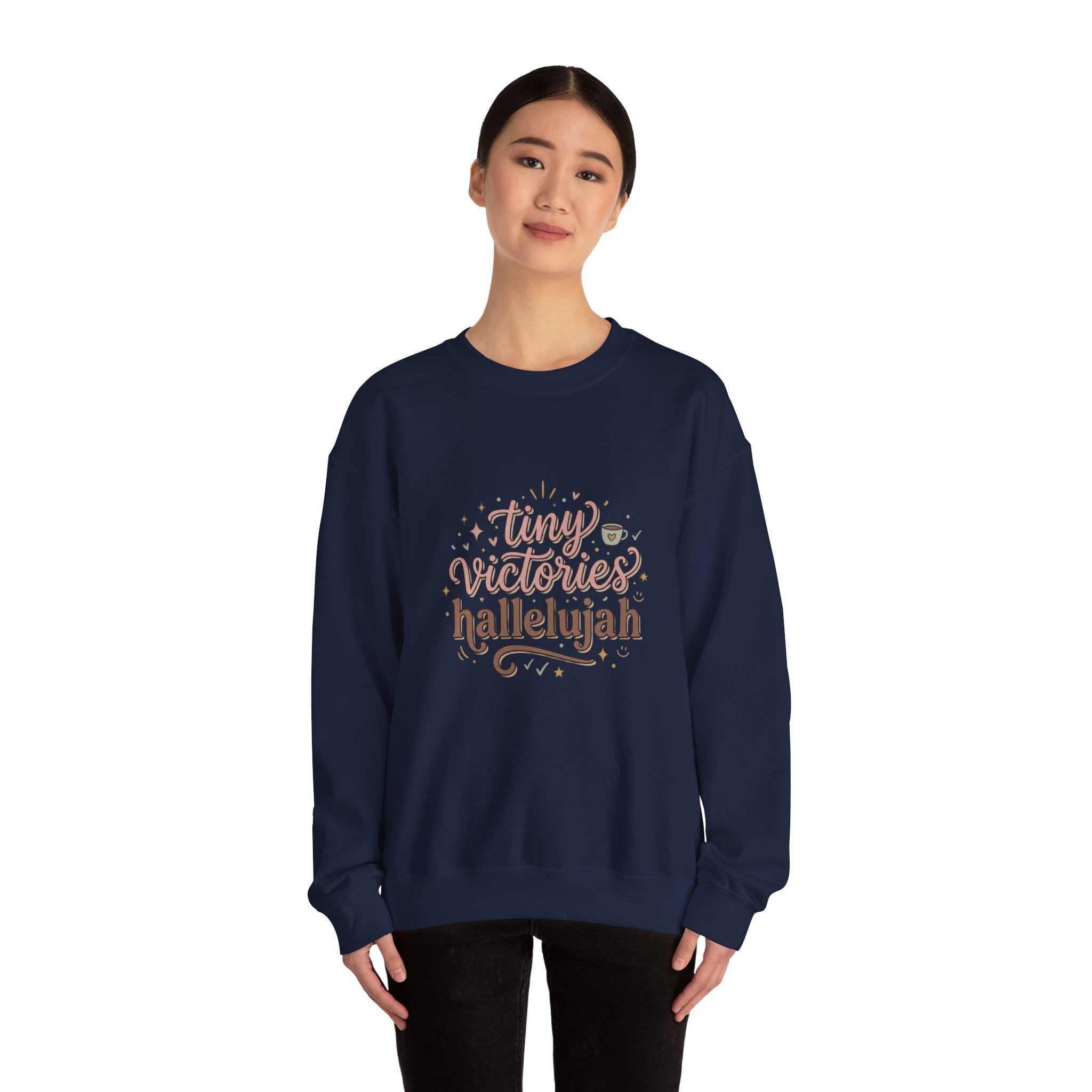 tiny victories hallelujah Sweatshirt | Everything Hallelujah, gratitude humor