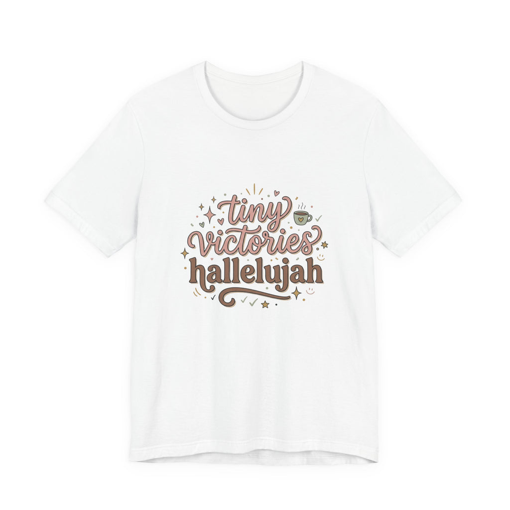 Tiny Victories Hallelujah Tee | everything hallelujah, micro-joy multiple colors