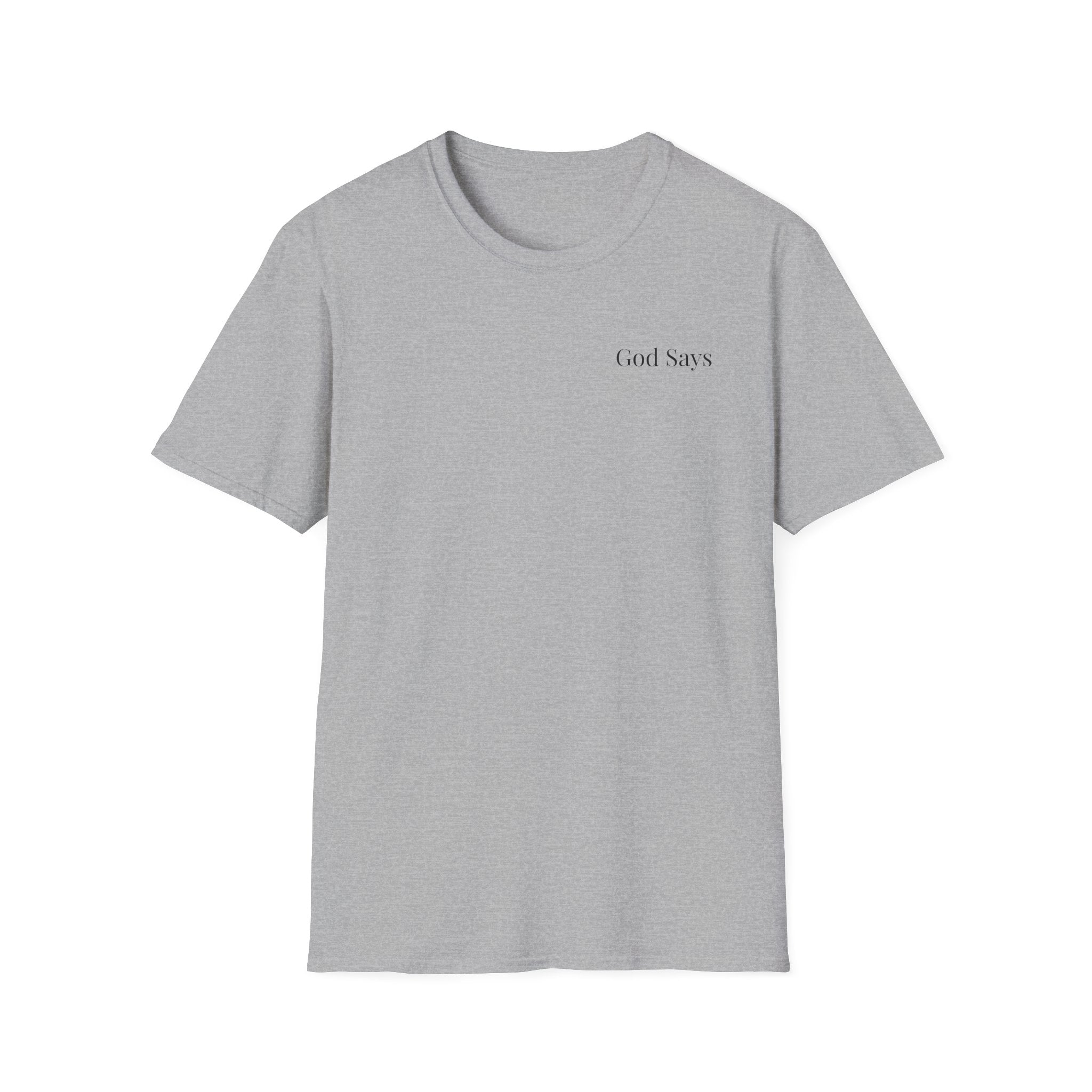 God Says “He didn't call a conference when He called you” T-Shirt – Faith-Based Christian Graphic Tee
