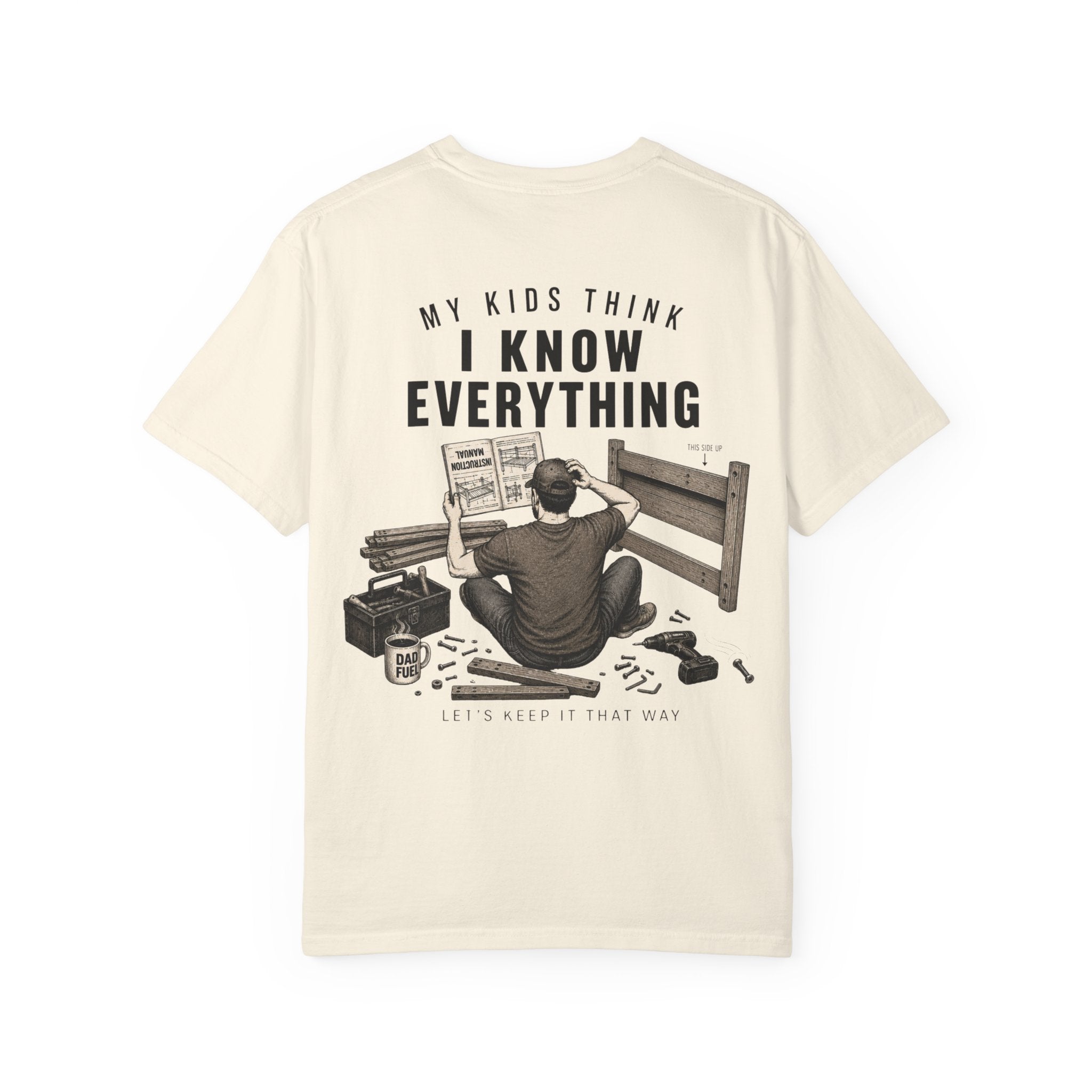 Funny Dad Shirt – My Kids Think I Know Everything, Let's Keep It That Way