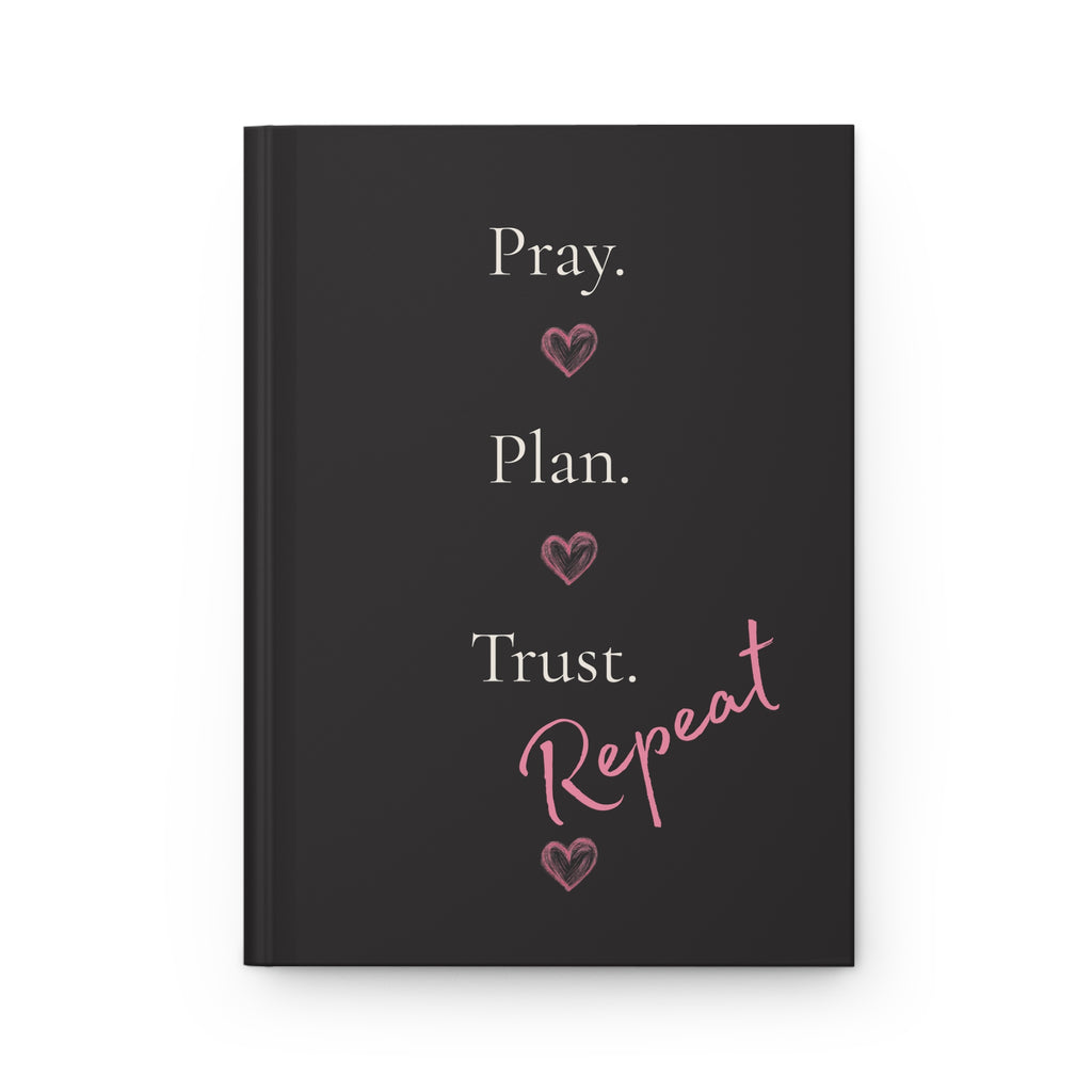 God Says “Pray. Plan. Trust. Repeat” Journal | Faith-Based Hardcover Notebook— Christian Inspirational Prayer Notebook BLACK