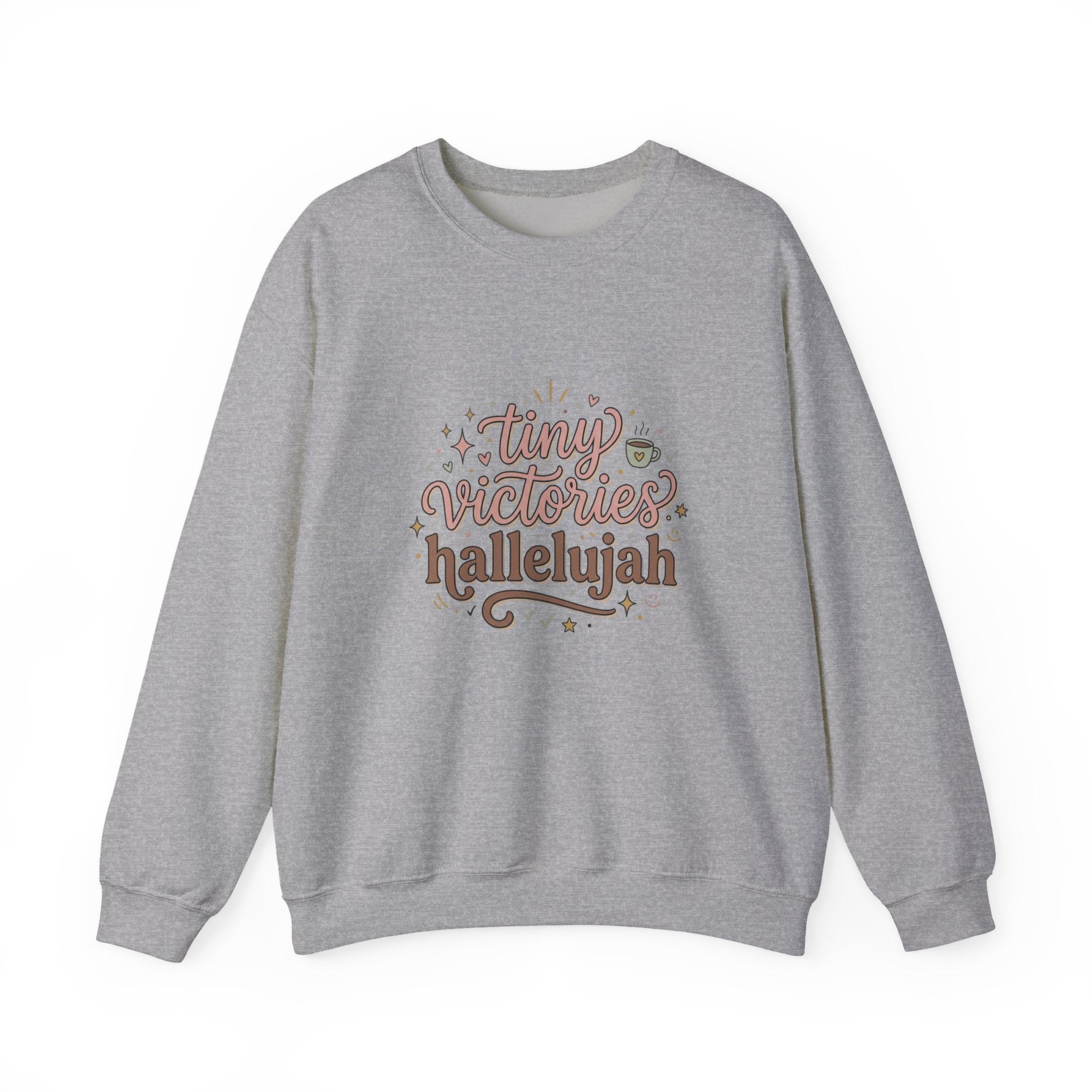 tiny victories hallelujah Sweatshirt | Everything Hallelujah, gratitude humor