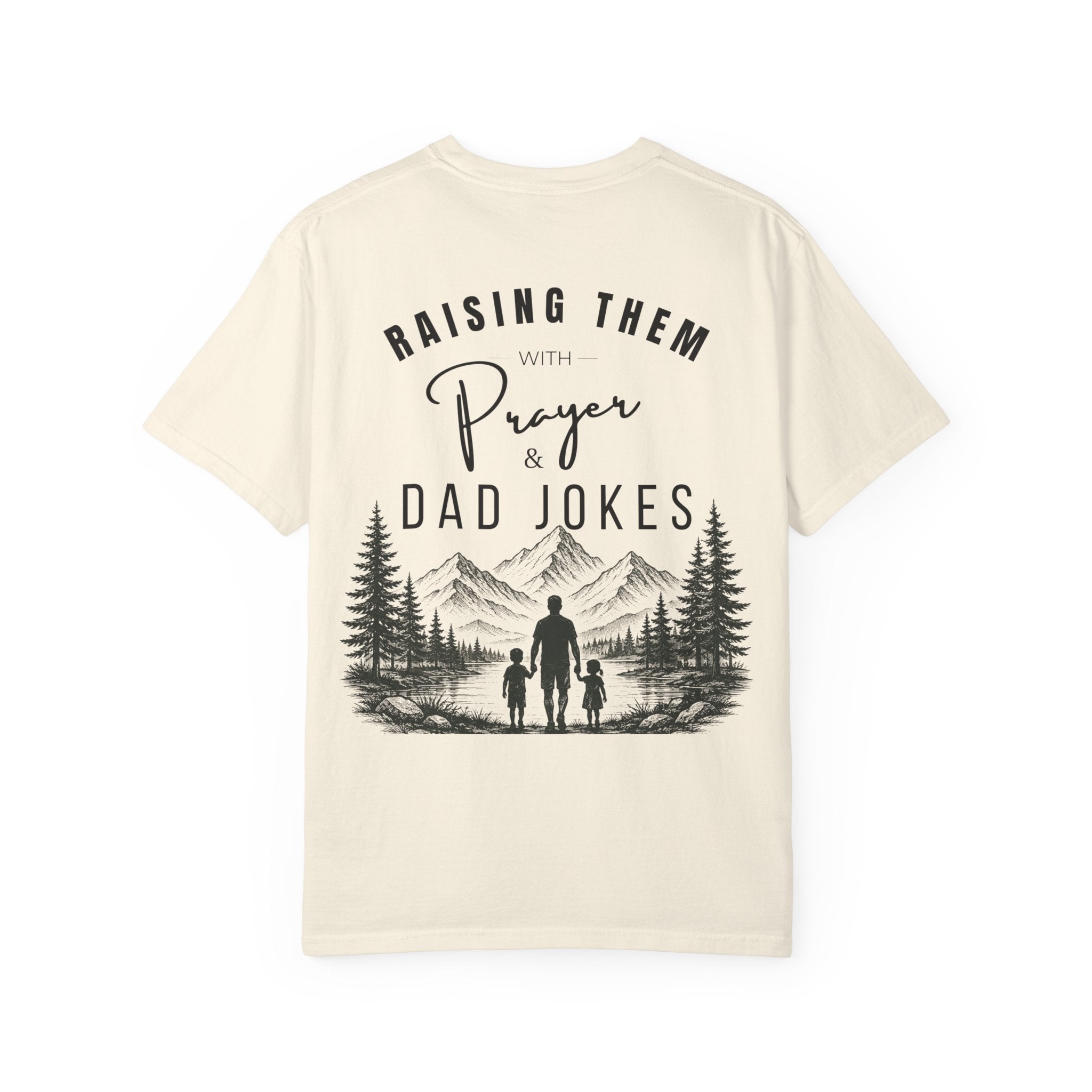 Raising Them With Prayer & Dad Jokes Comfort Colors® Shirt | Christian Dad Gift | Faith-Based Father's Day Tee