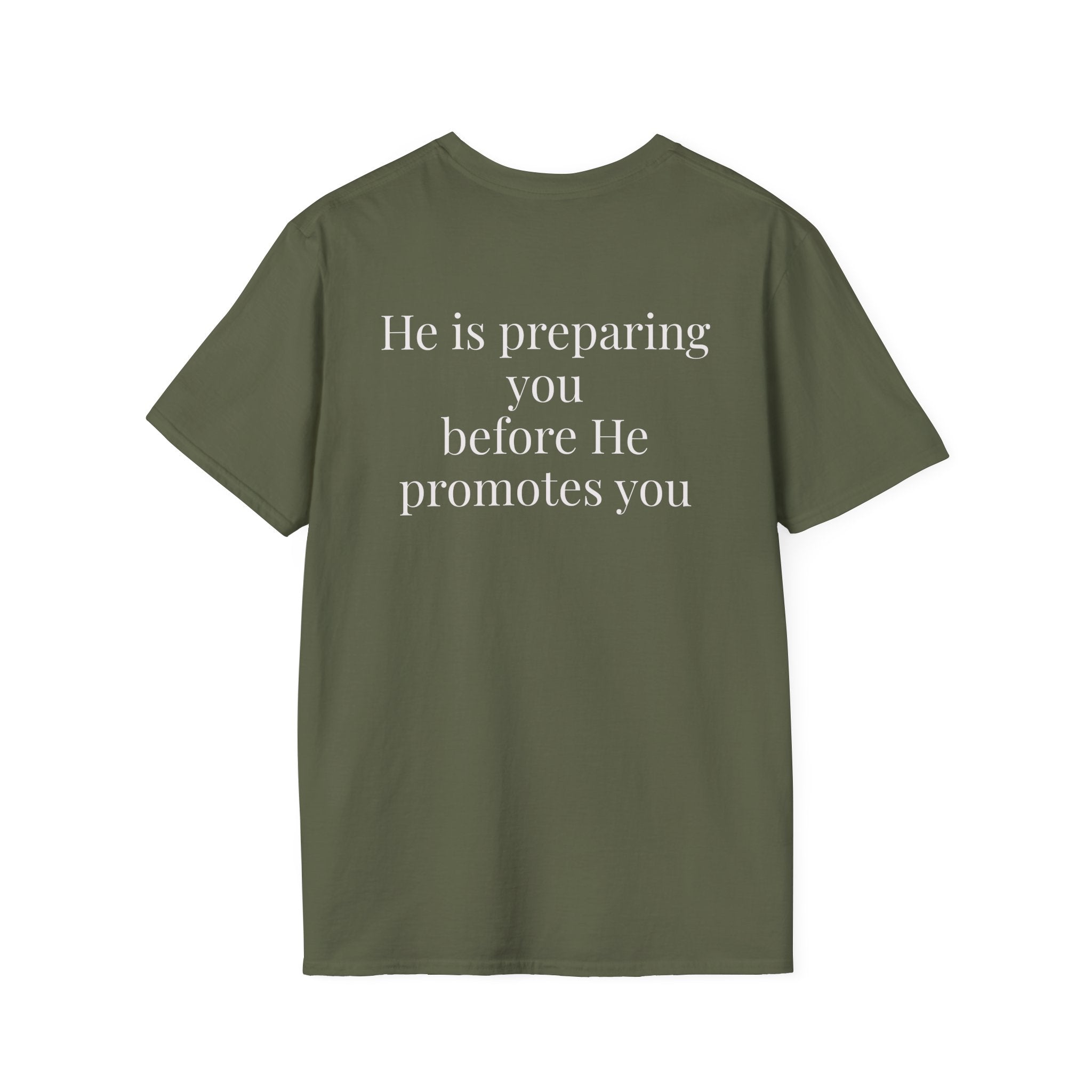 God Says “He is preparing you before He promotes you” T-Shirt – Faith-Based Christian Graphic Tee