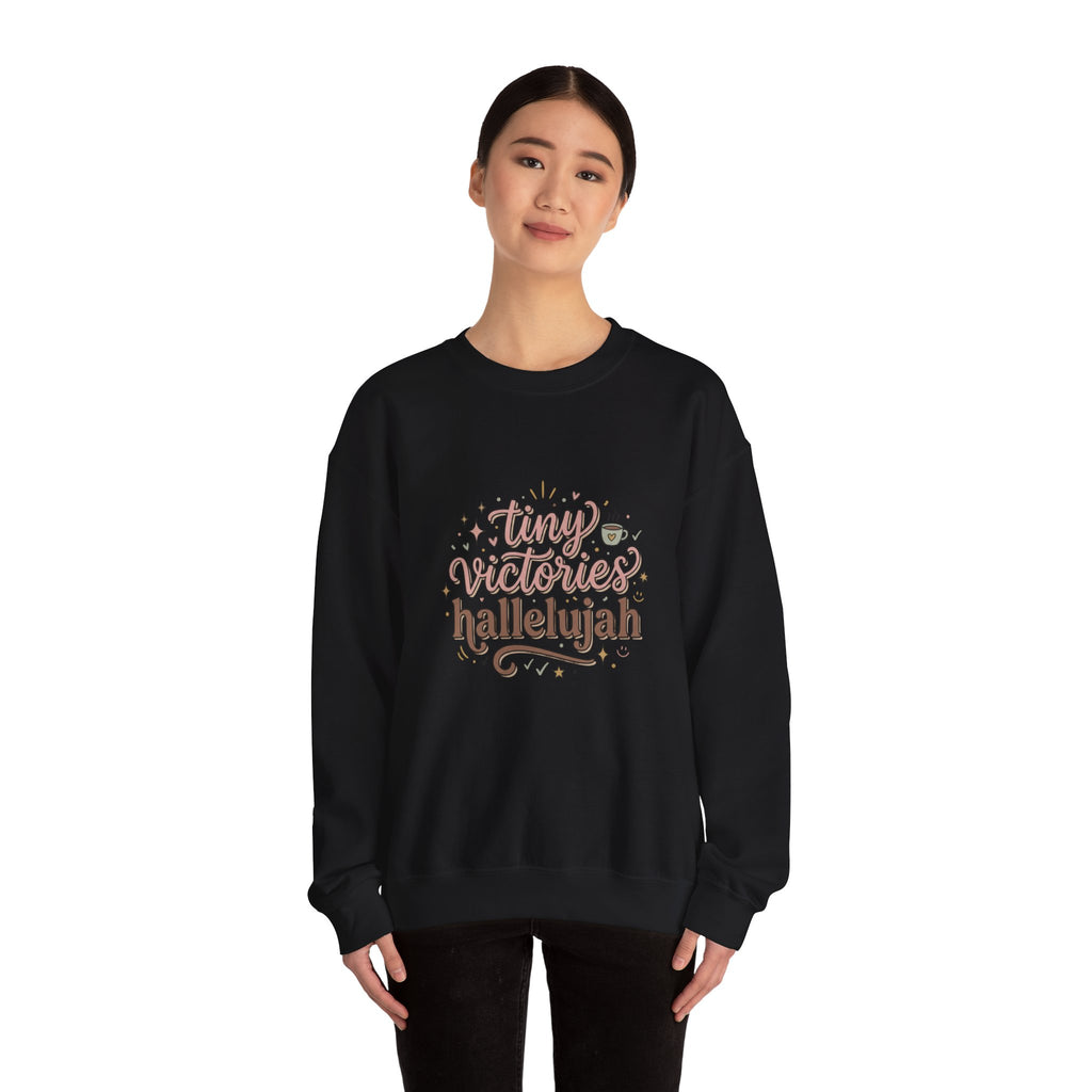 tiny victories hallelujah Sweatshirt | Everything Hallelujah, gratitude humor
