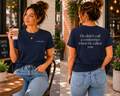 God Says “He didn't call a conference when He called you” T-Shirt – Faith-Based Christian Graphic Tee