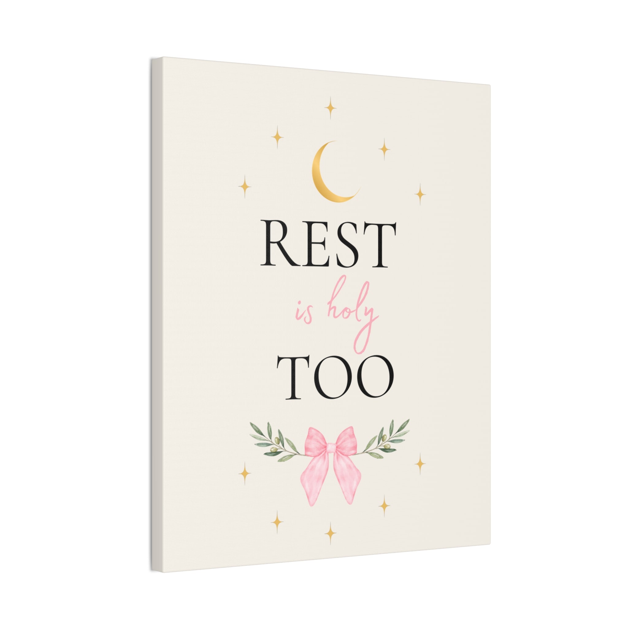 Rest Is Holy Too Inspirational Canvas – Faith Based Wall Decor