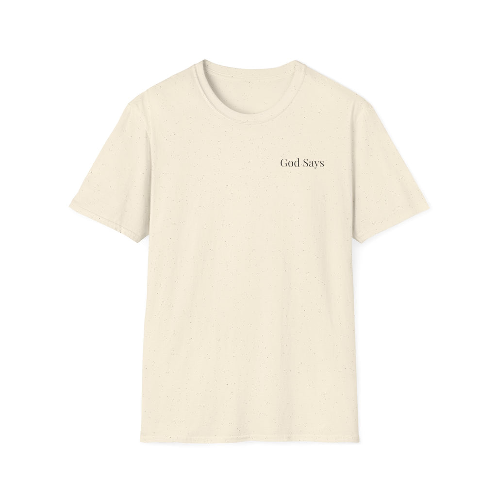God Says “He didn't call a conference when He called you” T-Shirt – Faith-Based Christian Graphic Tee