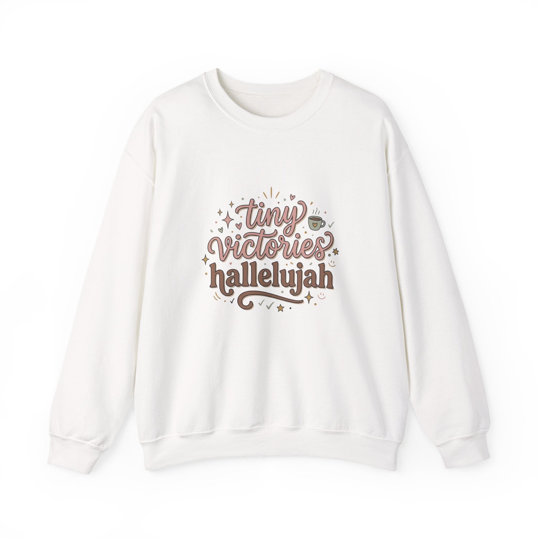 tiny victories hallelujah Sweatshirt | Everything Hallelujah, gratitude humor