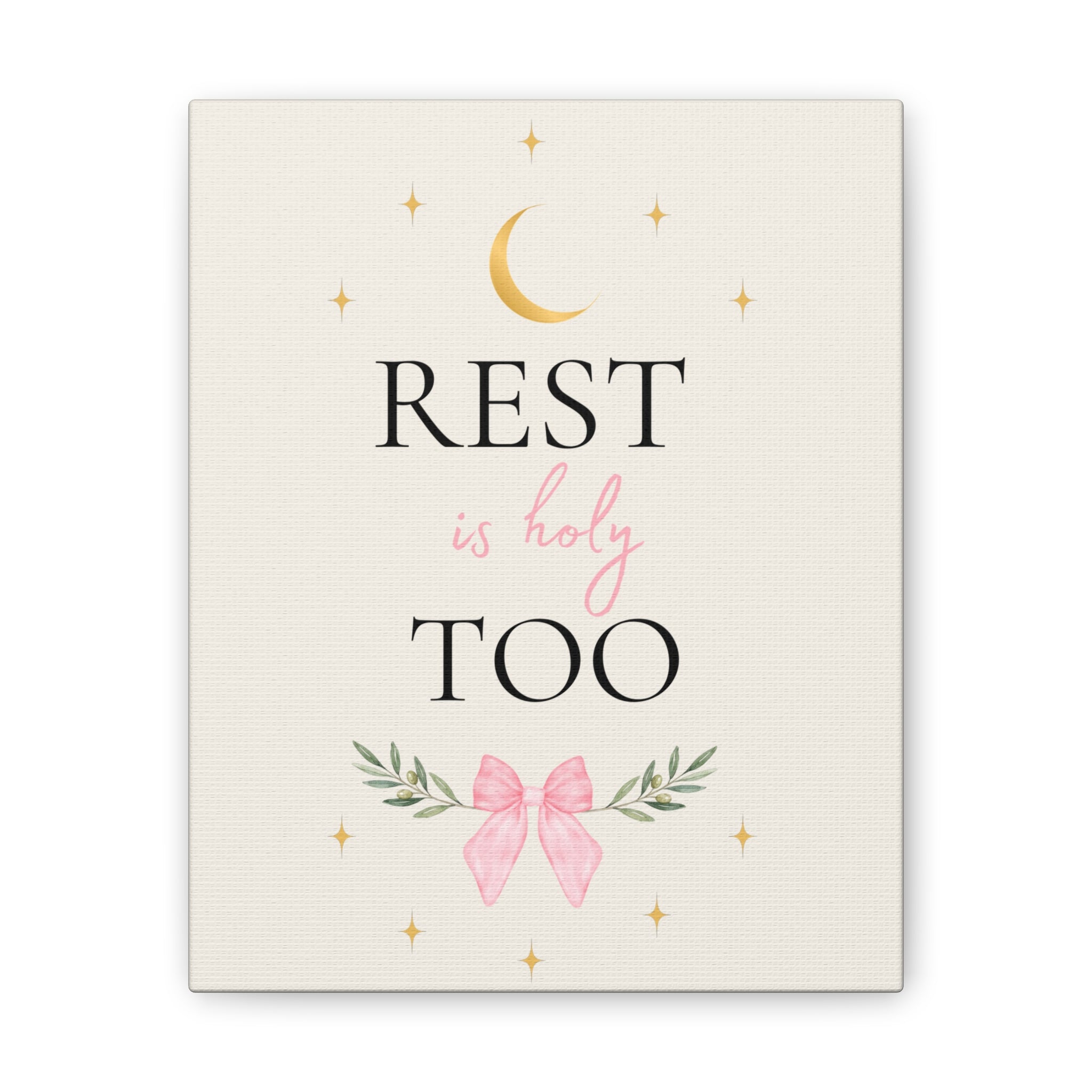 Rest Is Holy Too Inspirational Canvas – Faith Based Wall Decor