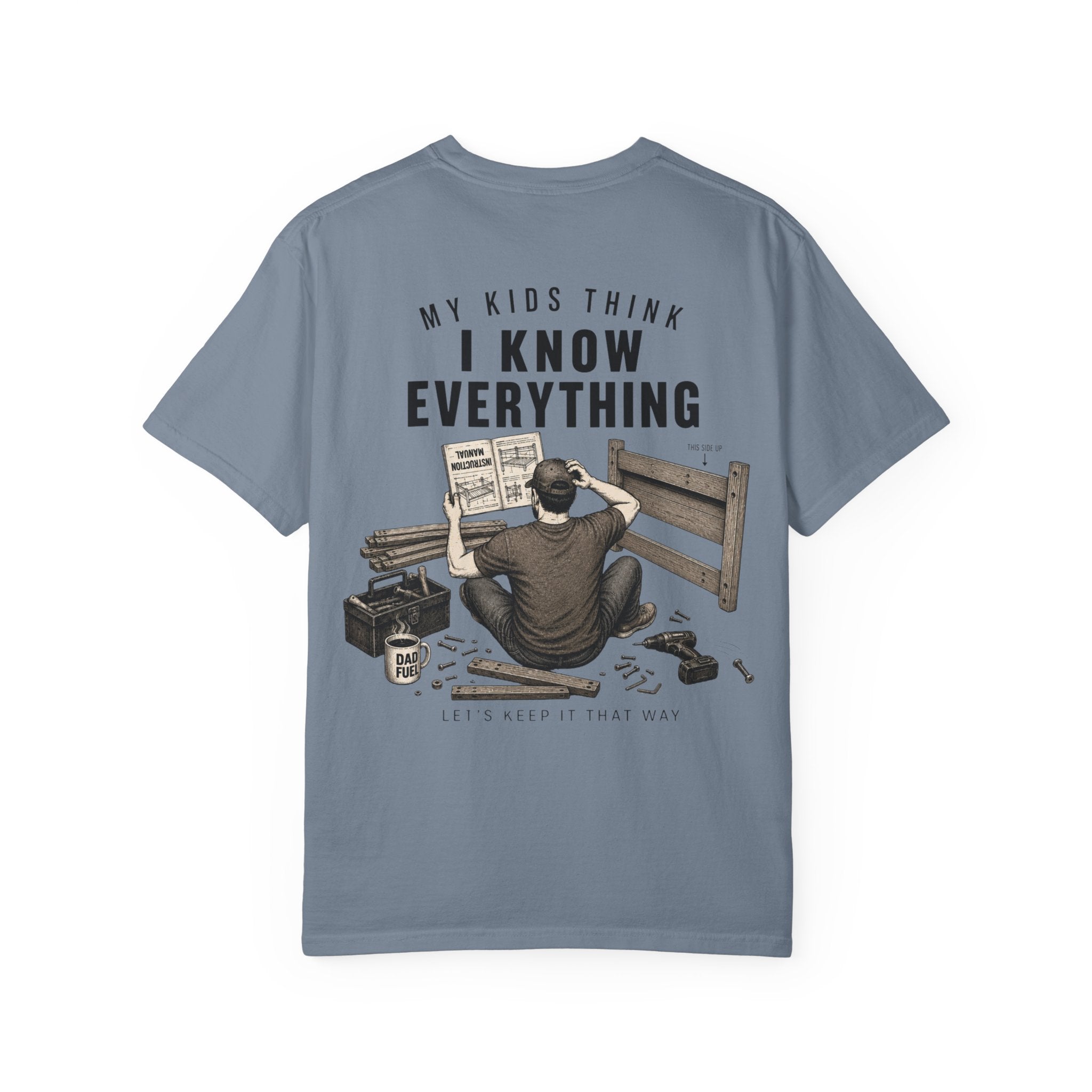 Funny Dad Shirt – My Kids Think I Know Everything, Let's Keep It That Way