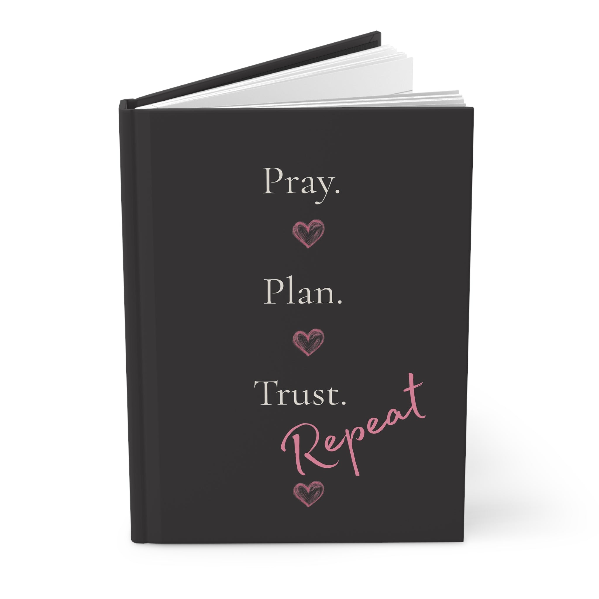 God Says “Pray. Plan. Trust. Repeat” Journal | Faith-Based Hardcover Notebook— Christian Inspirational Prayer Notebook BLACK