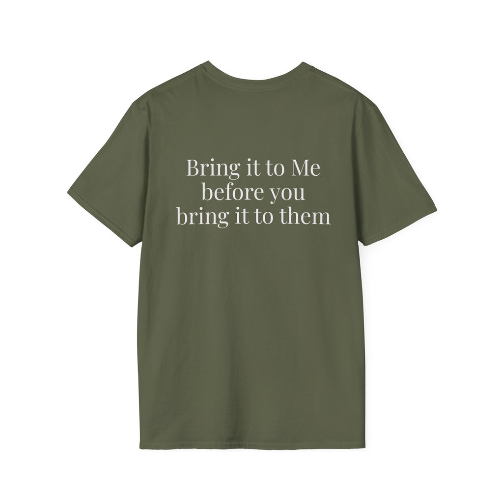 God Says “Bring it to Me before you bring it to them” T-Shirt – Faith-Based Christian Graphic Tee