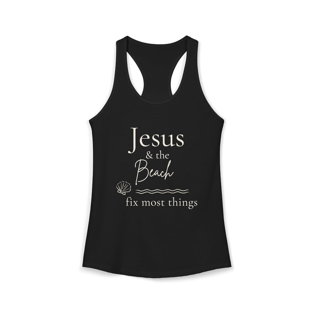Jesus & the Beach Fix Most Things Racerback Tank
