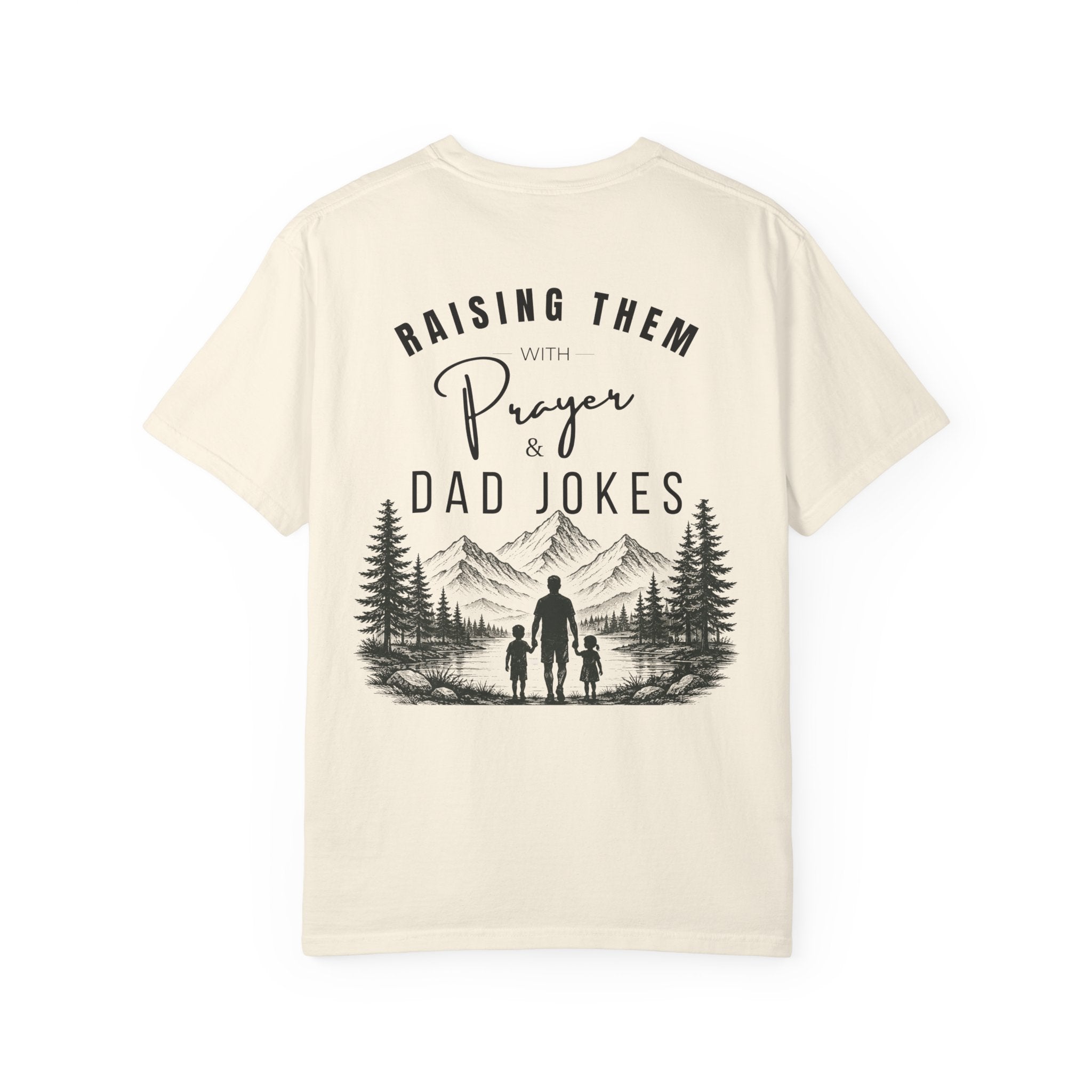 Raising Them With Prayer & Dad Jokes Comfort Colors® Shirt | Christian Dad Gift | Faith-Based Father's Day Tee
