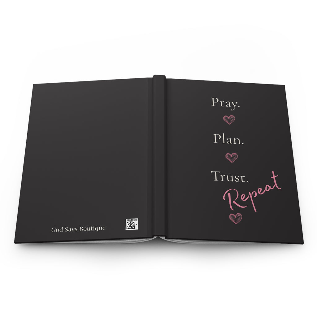 God Says “Pray. Plan. Trust. Repeat” Journal | Faith-Based Hardcover Notebook— Christian Inspirational Prayer Notebook BLACK